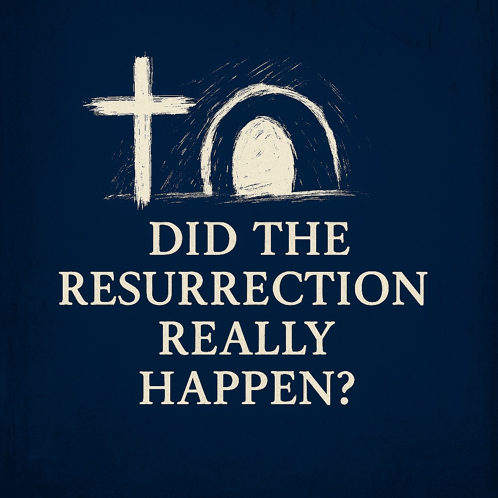Did the Resurrection Really Happen